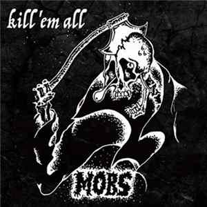 Mobs - Kill 'em All FLAC