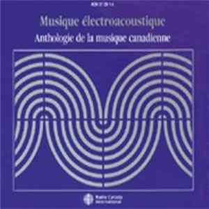 Various - Musique Électroacoustique - Electroacoustic Music FLAC