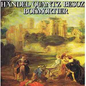 Händel / Quantz / Besozzi / Boismortier - Händel / Quantz / Besozzi / Boismortier FLAC