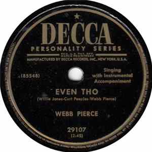 Webb Pierce - Even Tho / Sparkling Brown Eyes FLAC