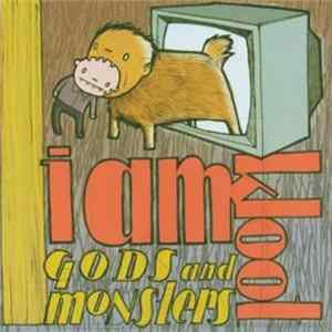 I Am Kloot - Gods And Monsters FLAC