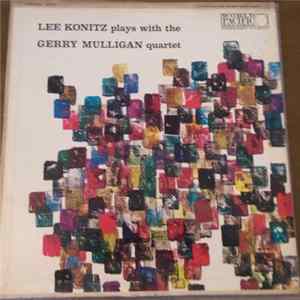 Lee Konitz Plays With The Gerry Mulligan Quartet - Lee Konitz Plays With The Gerry Mulligan Quartet FLAC
