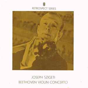 Joseph Szigeti / Beethoven - Violin Concerto FLAC