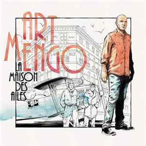 Art Mengo - La Maison des Ailes FLAC