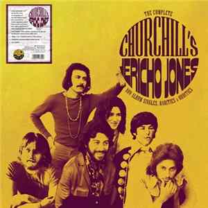 Churchill's, Jericho Jones - The Complete Churchill's / Jericho Jones (Non-Album Singles, Rarities & Oddities) FLAC