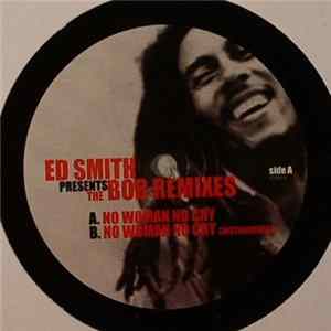Ed Smith - Presents: The Bob Remixes FLAC