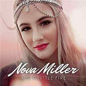 Nova Miller - Add A Little Fire FLAC