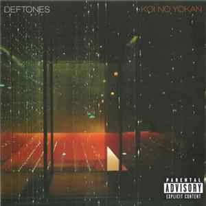 Deftones - Koi No Yokan FLAC