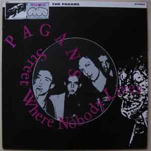 Pagans - Street Where Nobody Lives FLAC