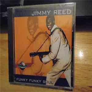 Jimmy Reed - Funky Funky Soul FLAC