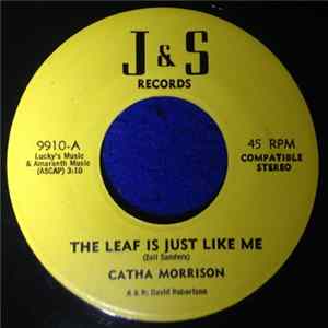 Catha Morrison, Oliver Joseph - The Leaf Is Just Like Me / Trouble Is Everywhere FLAC