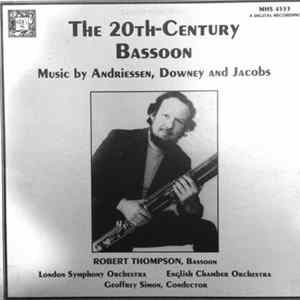 Robert Thompson - The 20th Century Bassoon FLAC