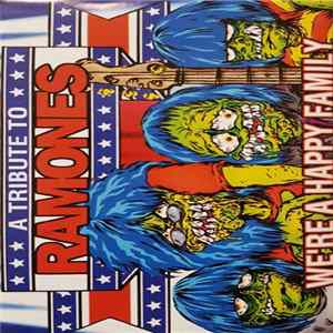 Various - Were A Happy Family - A Tribute To Ramones FLAC