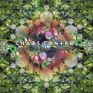 Chaos Control - Instrumental Alchemy FLAC