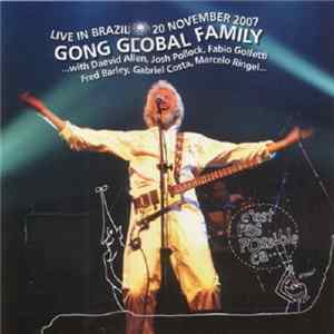 Gong Global Family - Live In Brazil 20 November 2007 FLAC