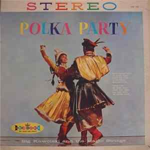 Sig Kowalski And The Magic Strings - Polka Party FLAC