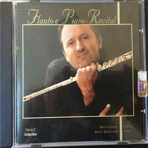 Bruno Grossi, Bruno Robilliard, César Franck, Gabriel Pierné, Philippe Gaubert , Charles Edouard Lefèbvre - Flauto E Piano Recital FLAC