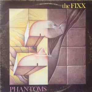 The Fixx - Phantoms FLAC
