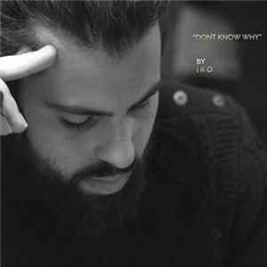 IRO - Don't Know Why FLAC