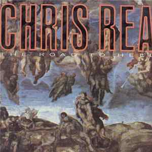 Chris Rea - The Road To Hell FLAC