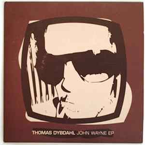 Thomas Dybdahl - John Wayne EP FLAC