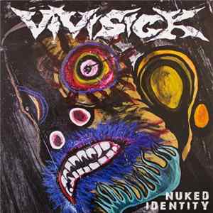 Vivisick - Nuked Identity FLAC