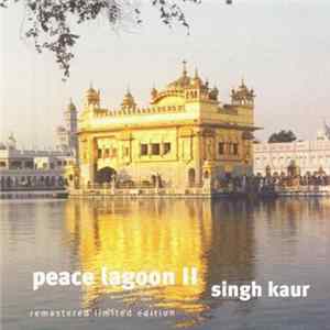 Singh Kaur - Peace Lagoon II FLAC