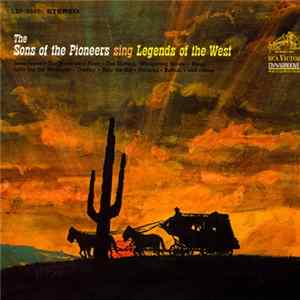 The Sons Of The Pioneers - Sing Legends Of The West FLAC