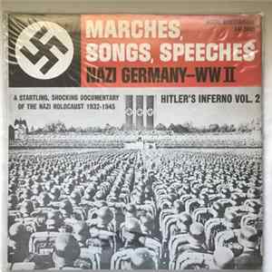 Various - Marches, Songs, Speeches Nazi Germany - WW II Hitler's Inferno - Vol. 2 FLAC
