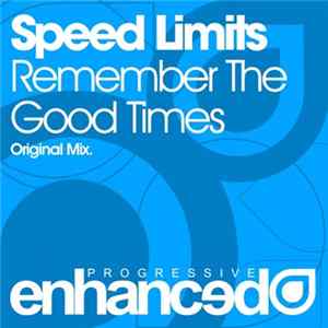Speed Limits - Remember The Good Times FLAC