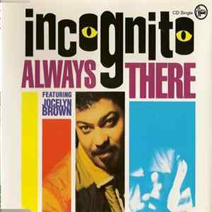 Incognito Featuring Jocelyn Brown - Always There FLAC