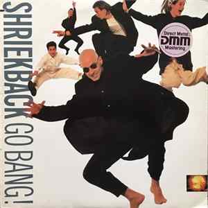 Shriekback - Go Bang! FLAC
