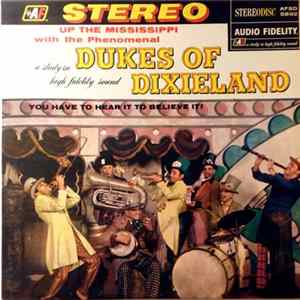 The Dukes Of Dixieland - Up The Mississippi With The Phenomenal Dukes Of Dixieland FLAC
