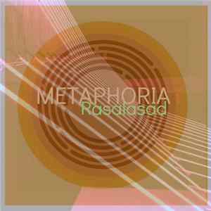 Rasalasad - Metaphoria FLAC