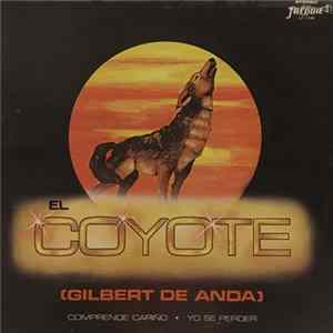 Gilbert De Anda - El Coyote FLAC