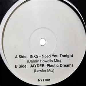 INXS / Jaydee - Need You Tonight / Plastic Dreams FLAC