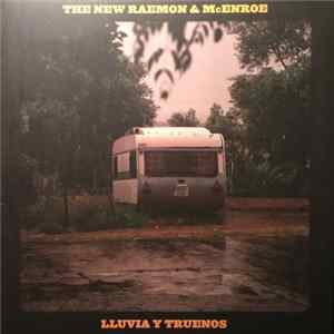 The New Raemon & McEnroe - Lluvia Y Truenos FLAC