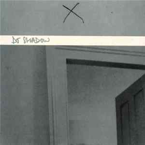 DJ Shadow - What Does Your Soul Look Like FLAC