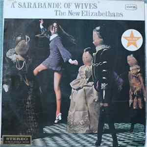 The New Elizabethans - Sarabande Of Wives FLAC