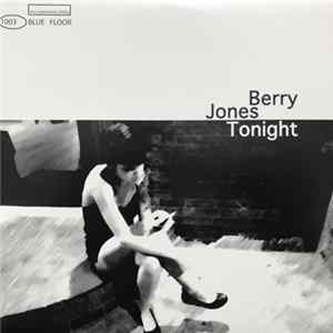Berry Jones - Tonight FLAC