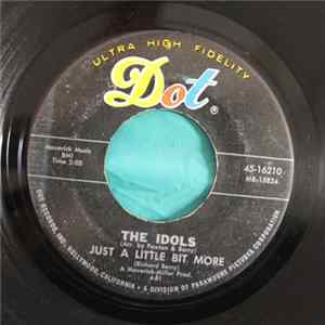 The Idols - Just A Little Bit More / Why Must I Cry FLAC