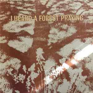 Arthur Austin - I Heard A Forest Praying FLAC