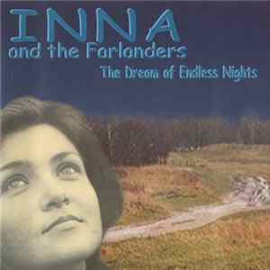 Inna And The Farlanders - The Dream Of Endless Nights FLAC