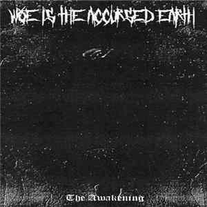 Woe Is The Accursed Earth - The Awakening FLAC