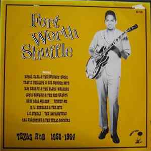 Various - Fort Worth Shuffle (Texas R 'n B 1958-1964) FLAC