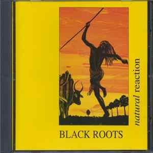 Black Roots - Natural Reaction FLAC