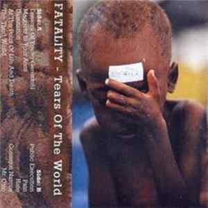 Fatality - Tears Of The World FLAC