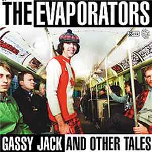 The Evaporators - Gassy Jack And Other Tales FLAC