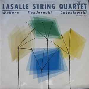 Lasalle String Quartet, Webern, Penderecki, Lutosławski - Lasalle String Quartet FLAC
