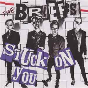 The Briefs - Stuck On You FLAC